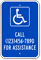 Custom Handicapped Parking, Call For Assistance Sign