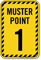 Muster Point Number One Sign