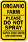 Organic Farm Please Do Not Spray Sign