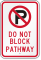 Do Not Block Pathway Sign with Symbol