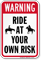 Ride At Your Own Risk Equine Liability Sign