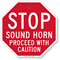 Stop Sound Horn Proceed With Caution Sign