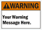 Custom ANSI Warning Sign