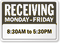 Custom Monday To Friday Receiving Timings Sign