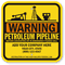 Custom Warning Petroleum Pipeline, Call Before Excavating Sign