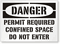 Danger: Permit Required Confined Space Do Not Enter Sign