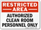 Restricted Area Authorized Clean Room Personnel Sign