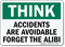 Think Accidents are Avoidable Sign