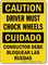 Driver Must Chock Wheels Bilingual Caution Sign