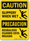 Caution Slippery When Wet Bilingual Sign