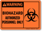 Warning Biohazard Authorized Personnel Sign