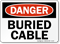 Buried Cable OSHA Danger Sign