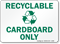 Recyclable Cardboard Sign