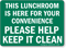 This Lunchroom Is Here Convenience Sign