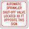 Personalized Automatic Sprinkler Shut-Off Valve Located Sign