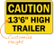 Custom OSHA Caution High Trailer Clearance Height Sign
