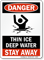 Danger Thin Ice Stay Away Sign