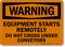 Equipment Starts Remotely Don't Cross Conveyors Warning Sign