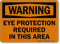 OSHA Warning Eye Protection Required Sign