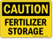 Fertilizer Storage OSHA Caution Sign
