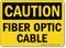 Fiber Optic Cable OSHA Caution Sign