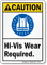 Hi-Vis Wear Required ANSI Caution Sign