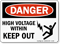 Danger High Voltage Within Keep Out Sign