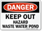 Danger Keep Out Hazard Waste Water Pond Sign