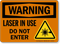 Laser In Use Do Not Enter Warning Sign