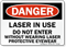 Laser In Use Don't Enter Without Eyewear Sign
