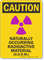 Naturally Occurring Radioactive Material Caution Sign