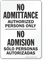 Bilingual No Admittance Authorized Persons Sign