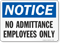 Notice No Admittance Employees Sign