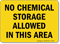 No Chemical Storage Allowed Sign
