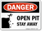 Open Pit Stay Away OSHA Danger Sign