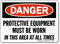 Danger Protective Equipment Must Be Worn Sign