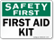 Safety First Aid Kit Sign