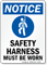 Safety Harness Must Be Worn With Symbol Sign