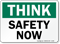 Think Safety Now Sign