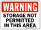 Warning Storage Permitted In Area Sign