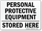 Personal Protective Equipment Stored Here Sign