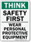 Think Safety First Wear Protective Equipment Sign