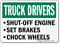 Truck Drivers Engine Chock Wheels Sign