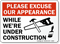 Notice Excuse Appearance Construction Sign