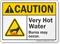 Very Hot Water Burns May Occur ANSI Caution Sign