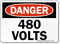 Danger 480 Volts Sign