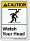 Watch Your Head Caution Vertical Sign