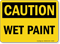 Wet Paint OSHA Caution Sign