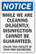 While We Are Cleaning Disinfection Cannot Be Guaranteed Sign